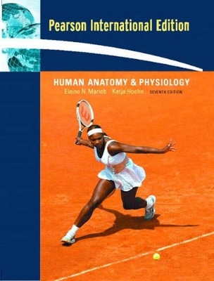 Human Anatomy & Physiology - Elaine N. Marieb, Katja Hoehn