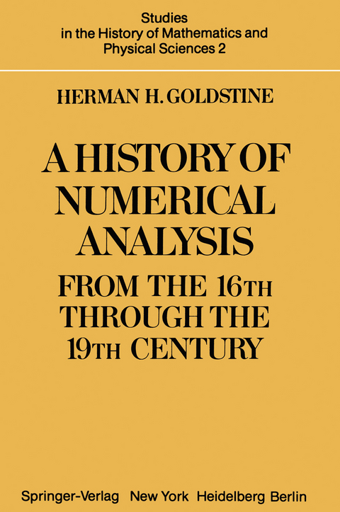 A History of Numerical Analysis from the 16th through the 19th Century - H. H. Goldstine