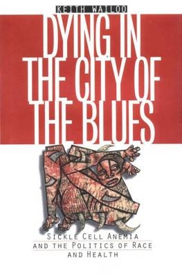 Dying in the City of the Blues - Keith Wailoo