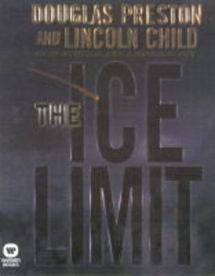The Ice Limit - Douglas Preston, Lincoln Child