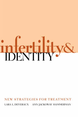 Infertility and Identity - Lara L. Deveraux, Ann Jackoway Hammerman
