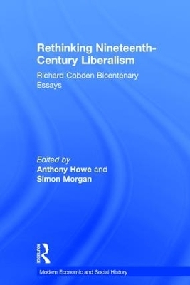 Rethinking Nineteenth-Century Liberalism - Simon Morgan