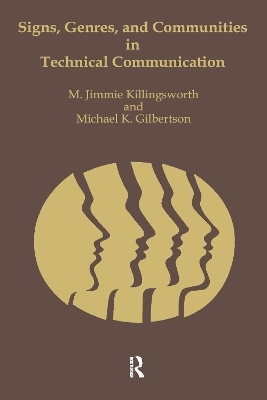 Signs, Genres, and Communities in Technical Communication - M. Jimmie Killingsworth, Michael Gilbertson