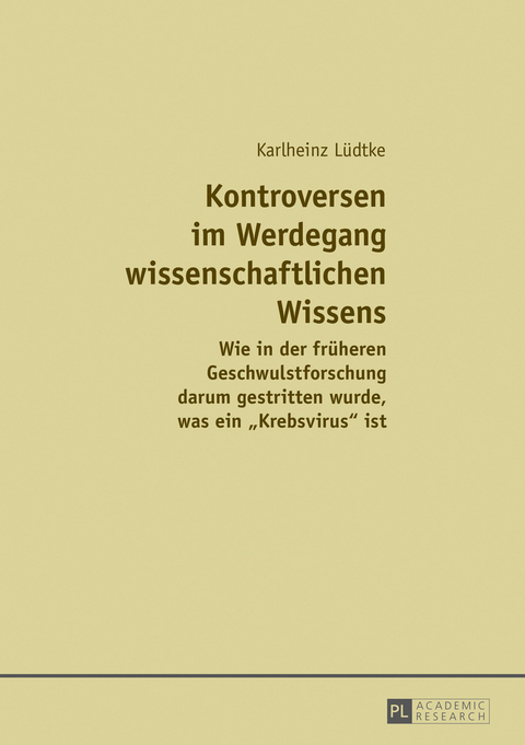 Kontroversen im Werdegang wissenschaftlichen Wissens - Karlheinz Lüdtke