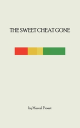 The Sweet Cheat Gone - Marcel Proust