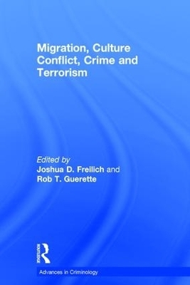 Migration, Culture Conflict, Crime and Terrorism - Rob T. Guerette