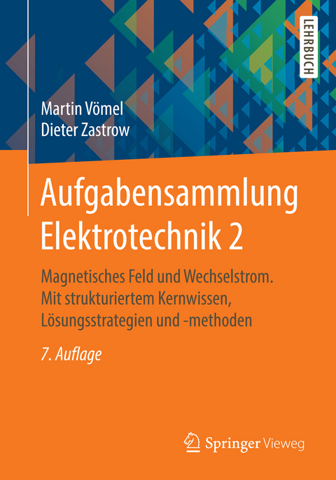 Aufgabensammlung Elektrotechnik 2 - Martin Vömel, Dieter Zastrow