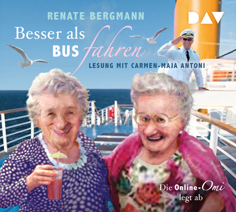 Besser als Bus fahren. Die Online-Omi legt ab - Renate Bergmann