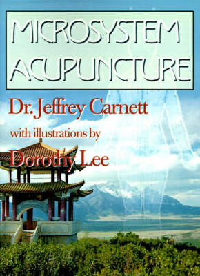 Microsystem Acupuncture - Dr Jeffrey Carnett