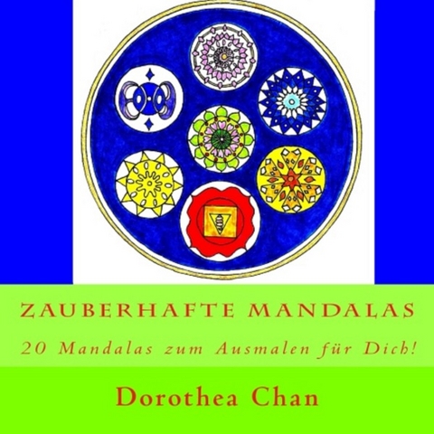 Zauberhafte Mandalas - Dorothea Chan