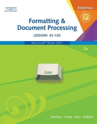 Formatting and Document Processing Essentials - Susie H. VanHuss, Connie Forde