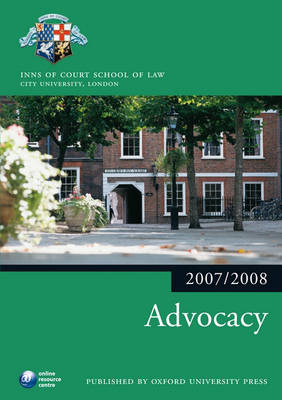 Advocacy 2007/2008 - Inns of Court School of Law