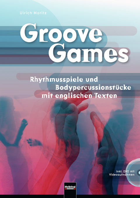 Groove Games - Ulrich Moritz