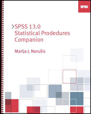 SPSS 13.0 Statistical Procedures Companion - Marija Norusis