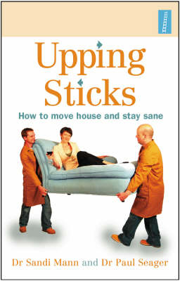 Upping Sticks - Dr. Sandi Mann, Dr. Paul Seager