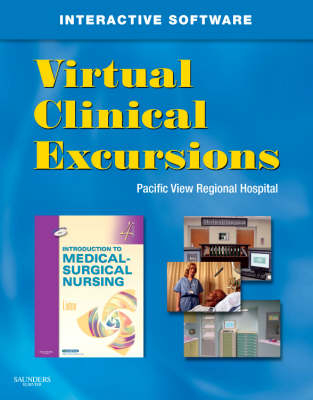 Virtual Clinical Excursions for Introduction to Medical-Surgical Nursing - Adrianne Dill Linton