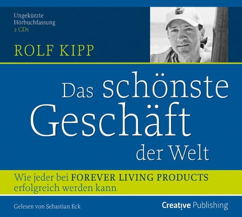 Das schönste Geschäft der Welt - Rolf Kipp