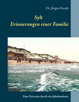 Sylt - Erinnerungen einer Familie - Jürgen Kaack