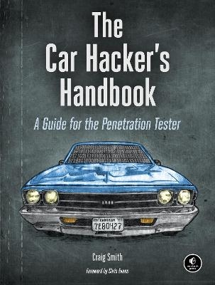 The Car Hacker's Handbook - Craig Smith