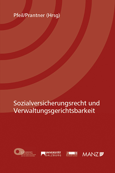 Sozialversicherungsrecht und Verwaltungsgerichtsbarkeit - Walter J. Pfeil, Michael Prantner