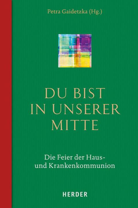 Du bist in unserer Mitte - 