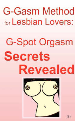 G-gasm Method for Lesbian Lovers -  Jani