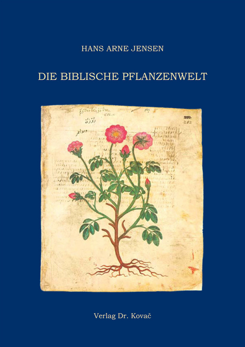 Die Biblische Pflanzenwelt - Hans Arne Jensen