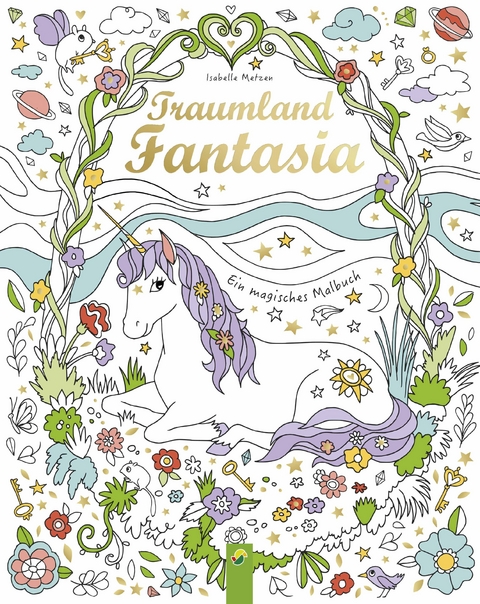 Traumland Fantasia - Isabelle Metzen