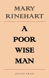 A Poor Wise Man - Mary Rinehart