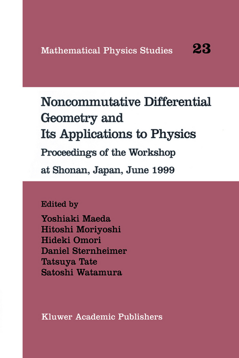 Noncommutative Differential Geometry and Its Applications to Physics - 
