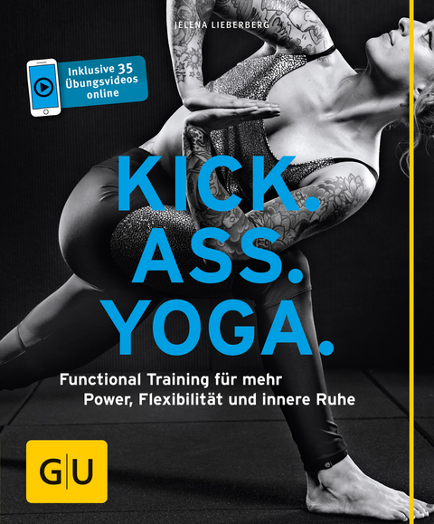 Kick Ass Yoga - Jelena Lieberberg