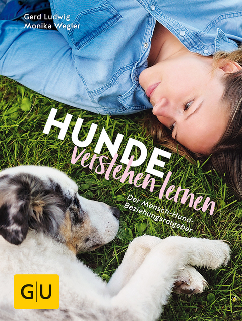 Hunde verstehen lernen - Gerd Ludwig, Monika Wegler