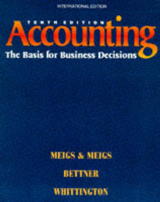 Accounting - Walter B. Meigs, Robert Meigs, Mark Bettner, Ray Whittington
