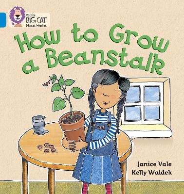 How to Grow a Beanstalk - Janice Vale
