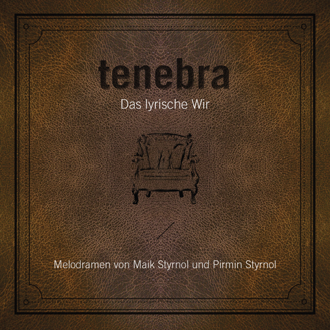 tenebra - Marie Luise Kaschnitz, Christopher Schmall, Friedrich Nietzsche, Paul Celan, Matthias Claudius, J.P. Jacobsen, Rainer Maria Rilke, Pablo Neruda, Albert Vöhringer, Hermann Hesse