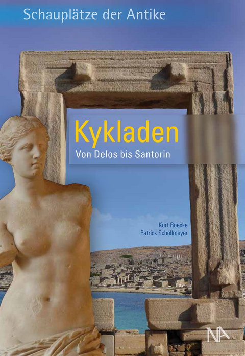 Kykladen - Kurt Roeske, Patrick Schollmeyer