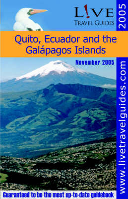 Live Travel Guide to Quito, Ecuador and the Galapagos Islands - 