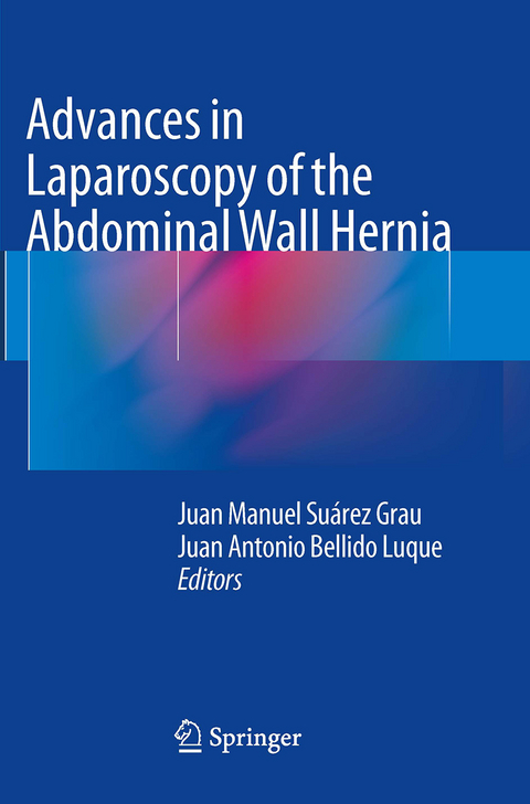 Advances in Laparoscopy of the Abdominal Wall Hernia - 