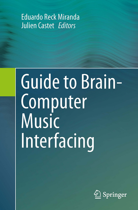 Guide to Brain-Computer Music Interfacing - 