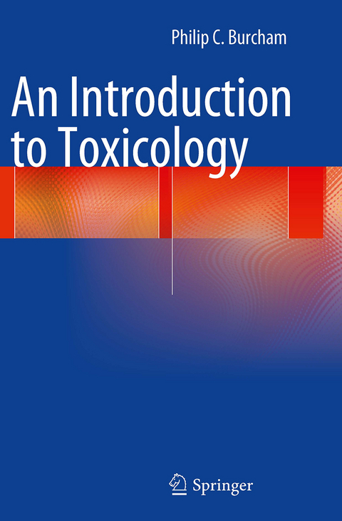 An Introduction to Toxicology - Philip C. Burcham