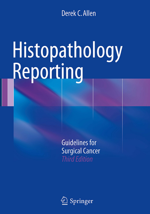 Histopathology Reporting - Derek C Allen