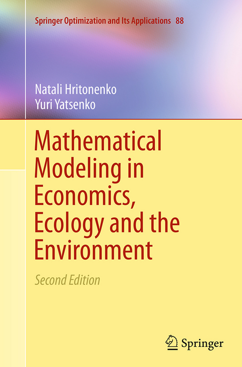 Mathematical Modeling in Economics, Ecology and the Environment - Natali Hritonenko, Yuri Yatsenko