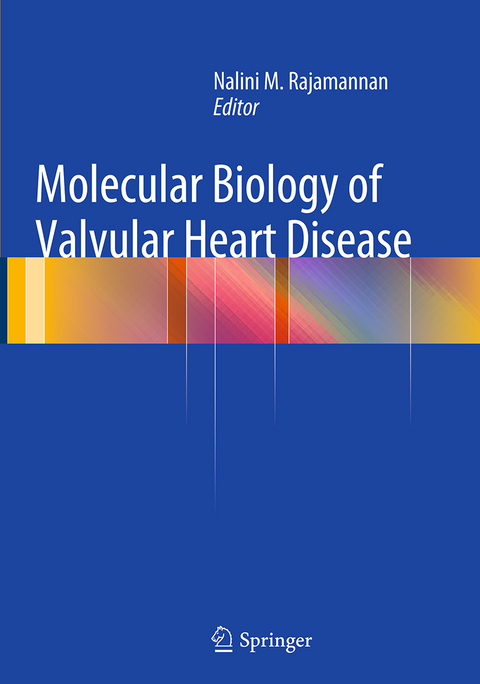 Molecular Biology of Valvular Heart Disease - 