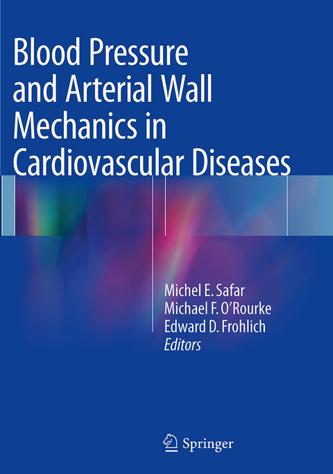 Blood Pressure and Arterial Wall Mechanics in Cardiovascular Diseases - 