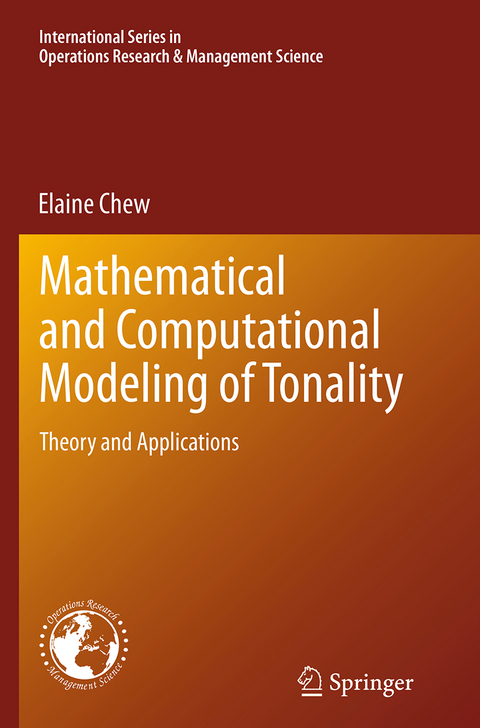 Mathematical and Computational Modeling of Tonality - Elaine Chew