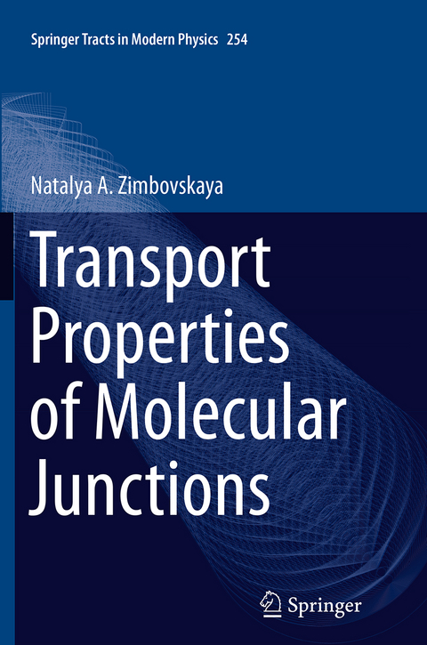 Transport Properties of Molecular Junctions - Natalya A. Zimbovskaya