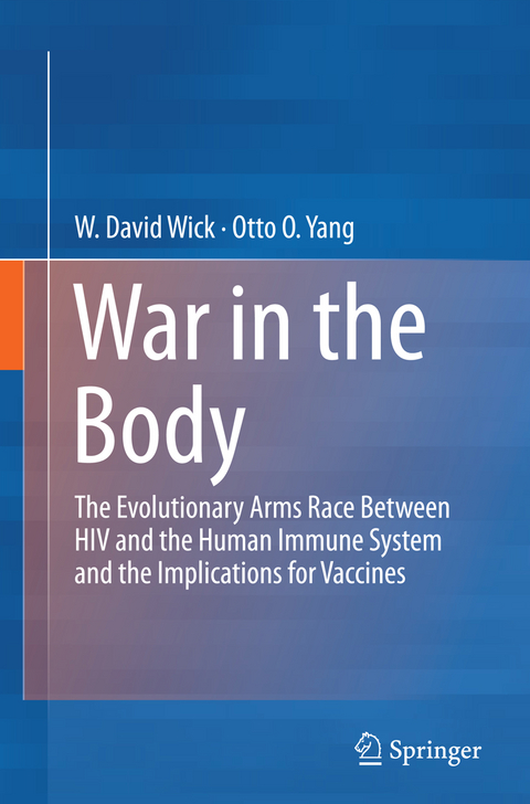 War in the Body - W David Wick, Otto O Yang