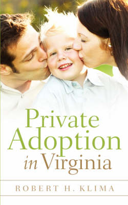 Private Adoption in Virginia - Robert Klima