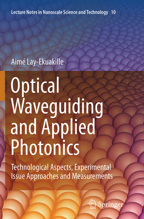 Optical Waveguiding and Applied Photonics - Aimé Lay-Ekuakille
