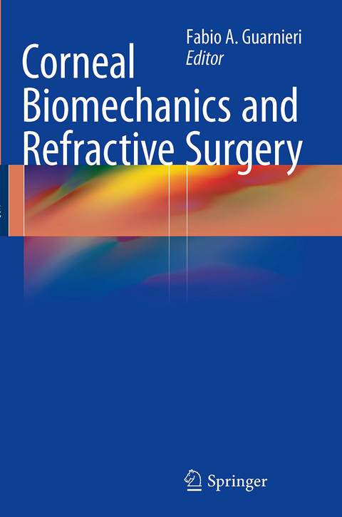 Corneal Biomechanics and Refractive Surgery - 